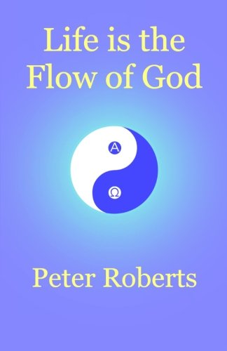 Beispielbild fr Life is the Flow of God zum Verkauf von Reuseabook