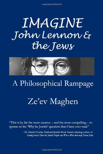 Stock image for Imagine John Lennon and The Jews: A Philosophical Rampage for sale by More Than Words