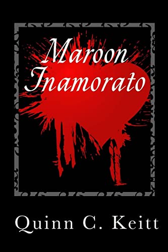 Imagen de archivo de Maroon Inamorato: Her Blooded Choice a la venta por Ergodebooks