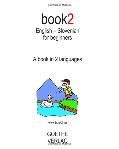 Imagen de archivo de Book2 English - Slovenian For Beginners: A Book In 2 Languages a la venta por SecondSale