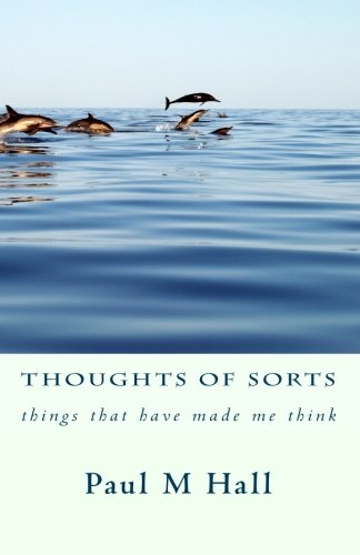 Beispielbild fr Thoughts of Sorts: Things that made me think: Volume 1 zum Verkauf von AwesomeBooks