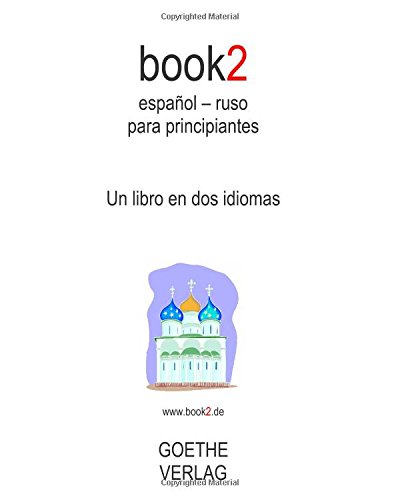 9781453648407: book2 espaol - ruso para principiantes: Un libro en dos idiomas