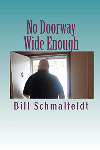 Stock image for No Doorway Wide Enough: 2000-2010, My Parkinson's Disease Decade for sale by WorldofBooks