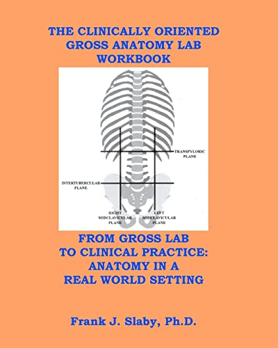 Stock image for The Clinically Oriented Gross Anatomy Lab Workbook for sale by Wonder Book