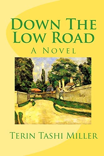 Beispielbild fr Down The Low Road: A Novel zum Verkauf von Wonder Book
