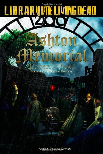 Beispielbild fr Ashton Memorial: Book Two of a Zombie Trilogy (Memorial Trilogy) zum Verkauf von Wonder Book