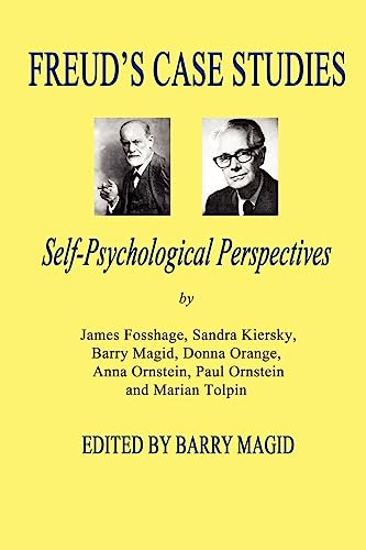 Freud's Case Studies: Self-Psychologial Perspectives - Barry Magid