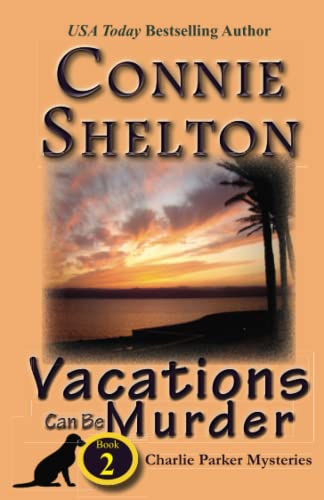 9781453656952: Vacations Can Be Murder: The Second Charlie Parker Mystery (Charlie Parker Mysteries)