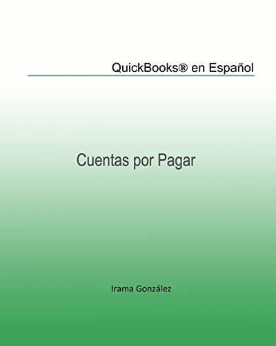 9781453657379: QuickBooks en Espanol / QuickBooks in Spanish: Cuentas Por Pagar / Accounts Payable