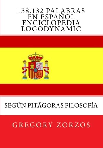138.132 palabras en EspaÃ±ol Enciclopedia Logodynamic (Spanish Edition) (9781453661031) by Zorzos, Gregory