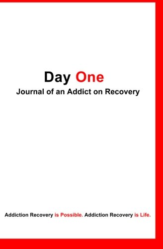 Stock image for Day One: Journal of an Addict on Recovery for sale by Revaluation Books