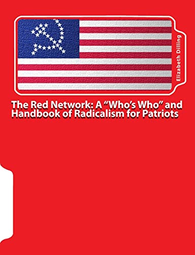Imagen de archivo de The Red Network: A "Who's Who" and Handbook of Radicalism for Patriots a la venta por THE SAINT BOOKSTORE