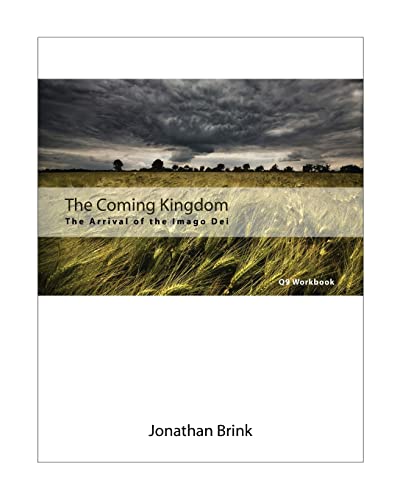 Stock image for The Coming Kingdom: The Arrival Of The Imago Dei for sale by THE SAINT BOOKSTORE