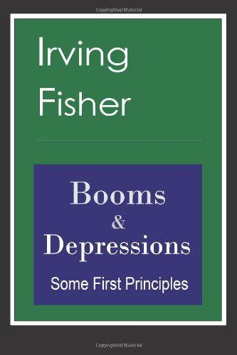 Stock image for Booms and Depressions : Some First Principles for sale by Better World Books: West