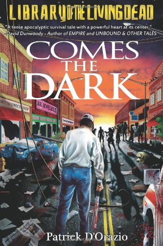 Stock image for Comes The Dark: A Zombie Novel for sale by Wonder Book