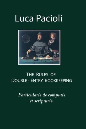 9781453702024: The Rules of Double-Entry Bookkeeping: Particularis de computis et scripturis