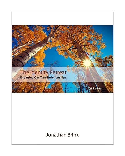 Stock image for The Identity Retreat: Engaging Our True Relationships for sale by THE SAINT BOOKSTORE