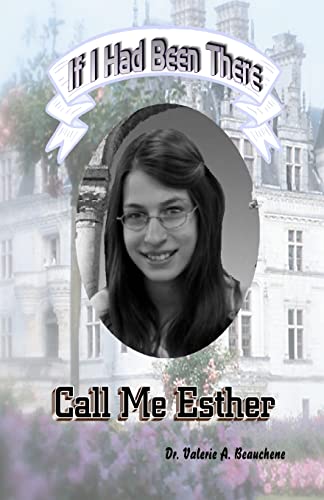 Call Me Esther (Paperback) - Valerie A Beauchene