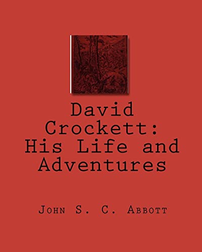 9781453709634: David Crockett: His Life and Adventures