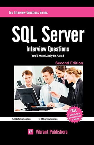 9781453709726: SQL Server Interview Questions You'll Most Likely Be Asked: Volume 1