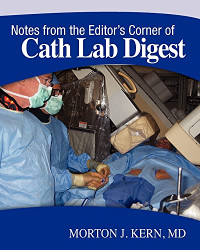 Stock image for Notes from the Editor's Corner of Cath Lab Digest for sale by THE SAINT BOOKSTORE