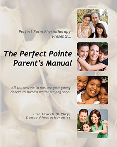 Imagen de archivo de The Perfect Pointe Parent's Manual a la venta por HPB-Emerald