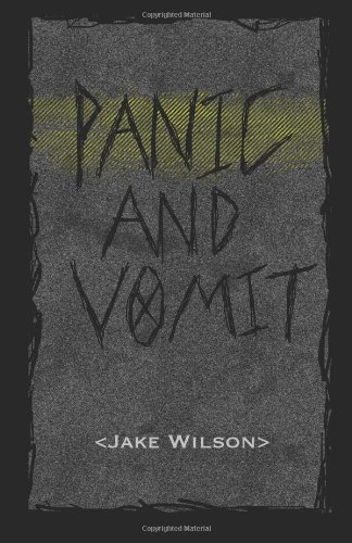 Imagen de archivo de Panic and Vomit a la venta por Half Price Books Inc.