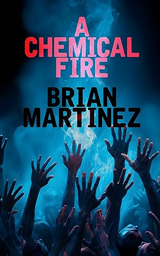Stock image for A Chemical Fire: a novel for sale by HPB-Diamond
