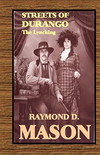 Imagen de archivo de Streets of Durango: The Lynching a la venta por THE SAINT BOOKSTORE