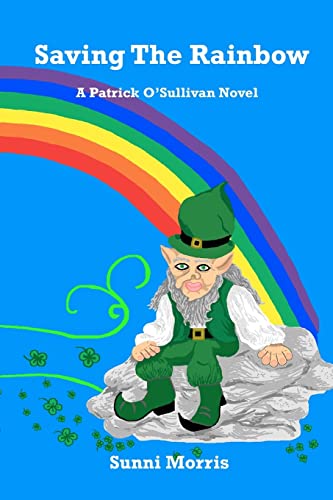 Stock image for Saving the Rainbow: A Patrick O'Sullivan Novel for sale by THE SAINT BOOKSTORE