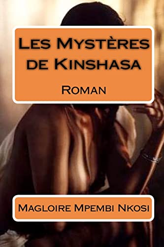 Les Mysteres de Kinshasa (Paperback) - Magloire Mpembi Nkosi