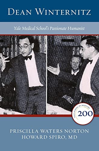 9781453718490: Dean Winternitz: Yale Medical School's Passionate Humanist