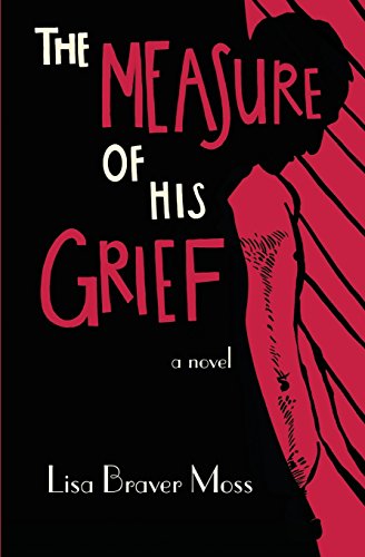 Stock image for The Measure of His Grief: A Novel. for sale by Henry Hollander, Bookseller
