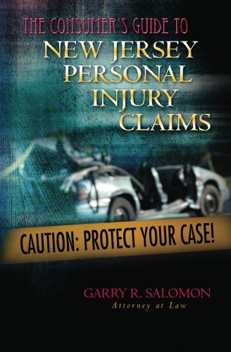 Beispielbild fr The Consumer's Guide to New Jersey Personal Injury Claims zum Verkauf von Better World Books