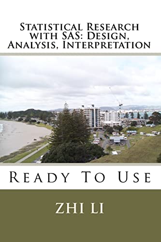 Stock image for Statistical Research with SAS: Design, Analysis, Interpretation: Ready To Use for sale by ThriftBooks-Atlanta