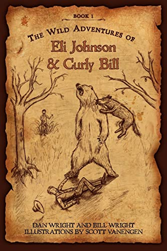 Beispielbild fr The Wild Adventures of Eli Johnson and Curly Bill zum Verkauf von Orion Tech