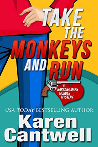 Stock image for Take the Monkeys and Run: A Barbara Marr Murder Mystery for sale by Wonder Book