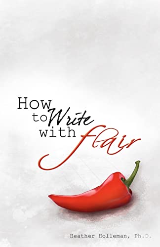 Beispielbild fr How to Write with Flair zum Verkauf von Better World Books