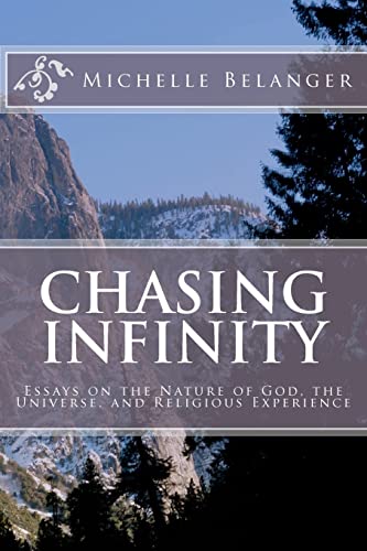 Stock image for Chasing Infinity: Essays on the Nature of God, the Universe, and Religious Experience for sale by medimops
