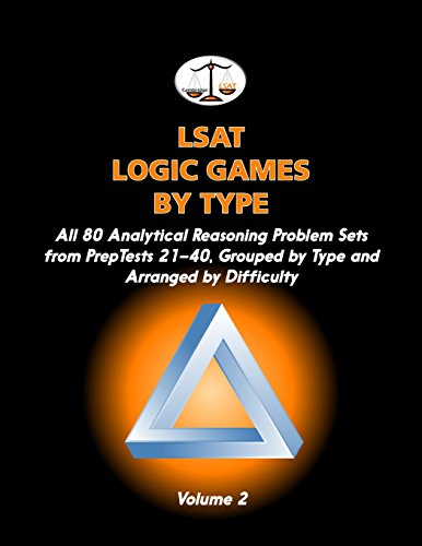 9781453724019: LSAT Logic Games by Type, Volume 2: All 80 Analytical Reasoning Problem Sets from PrepTests 21-40, Grouped by Type and Arranged by Difficulty (Cambridge LSAT)