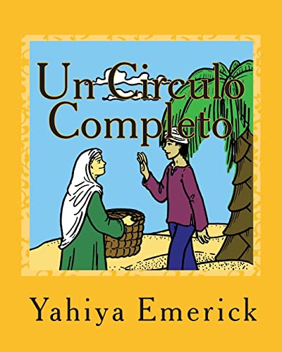Stock image for Un Circulo Completo: Un cuentito paraEmerick, Yahiya for sale by Iridium_Books