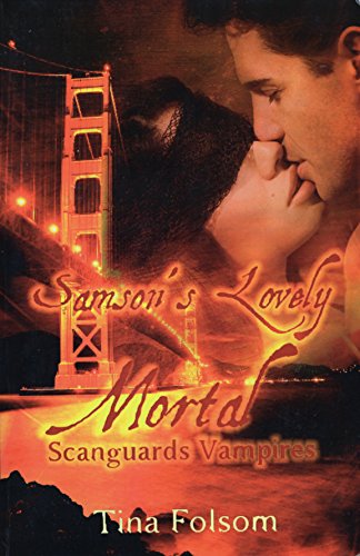 9781453725771: Samson's Lovely Mortal: Scanguards Vampires