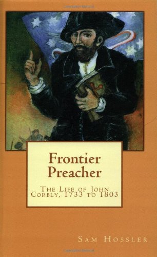 9781453726426: Frontier Preacher: The Life of John Corbly, 1733 to 1803