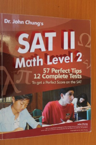 Imagen de archivo de Dr. John Chung's SAT II Math Level 2 : SAT II Subject Test - Math 2 a la venta por Better World Books