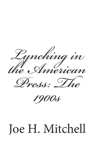 Stock image for Lynching in the American Press: The 1900s for sale by HPB-Red