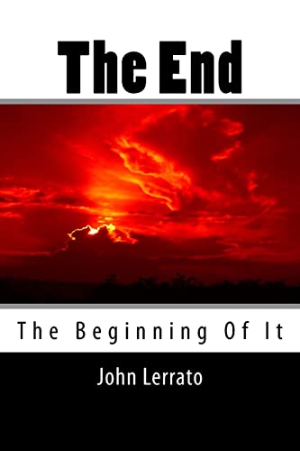 Stock image for The End: The Beginning of it for sale by THE SAINT BOOKSTORE