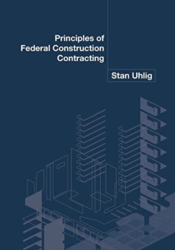 Stock image for Principles of Federal Construction Contracting for sale by BooksRun