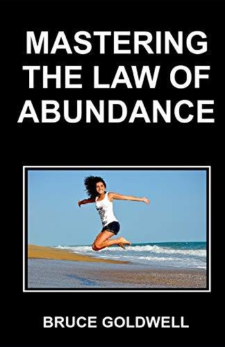Mastering the Law of Abundance: A Step-By-Step Guide to An Abundant Lifestyle - Lynch, Tammy