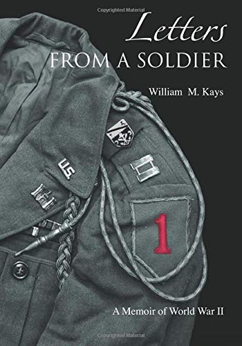 Imagen de archivo de Letters From A Soldier: A Memoir of World War II a la venta por Goodwill Books