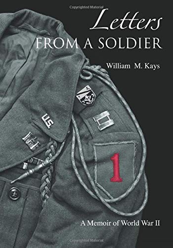 Stock image for Letters From A Soldier: A Memoir of World War II for sale by Goodwill Books